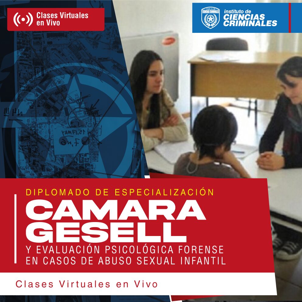 Diplomado de Especialización en Cámara Gesell y Evaluación Psicológica Forense en Casos de Abuso Sexual Infantil